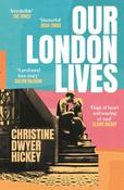 Our London Lives by Christine Dwyer Hickey image