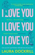 I Love You, I Love You, I Love You by Laura Dockrill image