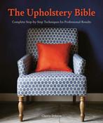 The Upholstery Bible: Complete Step-by-Step Techniques for Professional Results by Cherry Dobson image