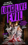 Long Live Evil by Sarah Rees Brennan image