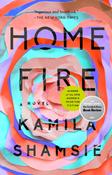 Home Fire by Kamila Shamsie image