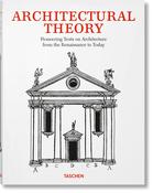 Architectural Theory. Pioneering Texts on Architecture from the Renaissance to Today by Bernd Evers image