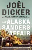 The Alaska Sanders Affair by Joel Dicker image