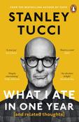 What I Ate in One Year (and related thoughts) by Stanley Tucci image