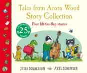 Tales from Acorn Wood: Story Collection by Julia Donaldson
