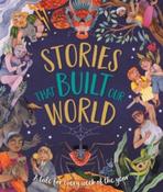 Stories That Built Our World by Caroline Rowlands