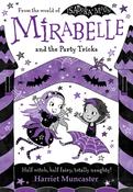 Mirabelle and the Party Tricks by Harriet Muncaster