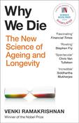Why We Die: The New Science of Longevity by Venki Ramakrishnan