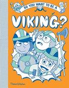 So you want to be a Viking? by John Haywood &amp; Georgia Amson-Bradshaw image