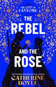 The Rebel and the Rose: Volume 2 by Catherine Doyle (TPB)