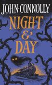 Night &amp; Day by John Connolly