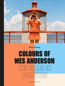 Colours of Wes Anderson: The Films in Palettes by Hannah Strong image