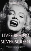 The Times Lives Behind the Silver Screen: Era-Defining Obituaries of Iconic Film Stars