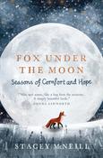 Fox Under the Moon: Seasons of Comfort and Hope by Stacey McNeill image