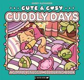 Cute &amp; Cosy: Cuddly Days : A Simple, Snuggly Colouring Book by Buster Books &amp; Harry Alexander