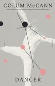 Dancer by Colum McCann (B)