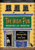 The Irish Pub: Invention and re-invention edited by Moonyoung Hong &amp; Perry Share image
