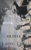 The Silver Book by Olivia Laing image