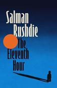 The Eleventh Hour by Salman Rushdie image