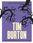 Tim Burton: The Complete Unofficial Guide by Olly Richards image