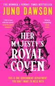Her Majesty’s Royal Coven by Juno Dawson