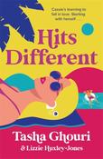 Hits Different by Tasha Ghouri and Lizzie Huxley-Jones