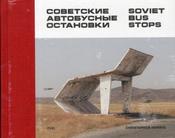 Soviet Bus Stops by Christopher Herwig image