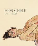 Egon Schiele: Last Years 1914-1918 by Kerstin Jesse image