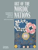 Art of the Nordic Nations: Modernism, Freedom and Identity, 1870–1950 by Serge Fauchereau image