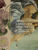 The Secret Language of Plants: Art, Nature &amp; Symbolism by Hope B. Werness image