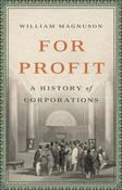 For Profit: A History of Corporations by William Magnuson image