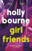 Girl Friends by Holly Bourne image