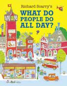 What Do People Do All Day? by Richard Scarry image