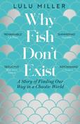 Why Fish Don't Exist by Lulu Miller