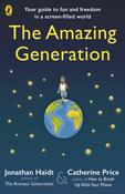 The Amazing Generation by Jonathan Haidt and Catherine Price image