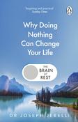 The Brain at Rest: Why doing nothing can change your life by Joseph Jebelli image