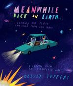 Meanwhile Back on Earth by Oliver Jeffers image