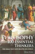 Philosophy: 100 Essential Thinkers by Philip Stokes
