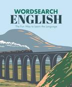 English Wordsearch: The Fun Way to Learn the Language by Eric Saunders