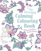 The Incredibly Calming Colouring Book by Arcturus Publishing Limited image