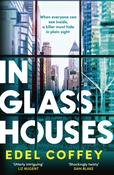 In Glass Houses by Edel Coffey