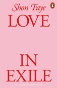 Love in Exile by Shon Faye