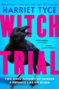 Witch Trial : Can you figure out who is lying? Don't miss the most shocking thriller of 2026, from the Sunday Times, million-copy bestselling author by Harriet Tyce