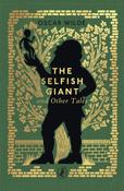 The Selfish Giant and Other Tales by Oscar Wilde