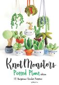 Knotmonsters: Potted Plants Edition: 12 Amigurumi Crochet Patterns by Michael Cao image