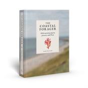 The Coastal Forager: Wild maritime food to preserve, cook, eat by Mark Williams image