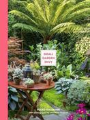 Small Garden Envy: Inspiration &amp; Ideas for Compact Gardens by Folko Kullmann image