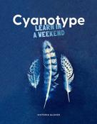 Cyanotype by Victoria Glover image