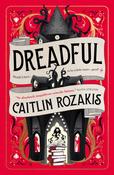 Dreadful by Caitlin Rozakis