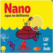 Nano agus na dathanna by Cáit agus Ando